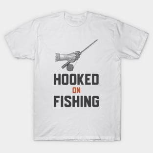 Hooked On Fishing T-Shirt